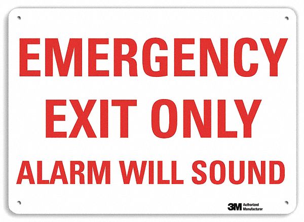 EMERGENCY SIGN, ALUMINUM, MOUNTING HOLES, 7 IN X 10 IN NOMINAL SIGN SIZE, EMERGENCY EXIT ONLY ALARM WILL SOUND