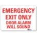 Emergency Exit Only Door Alarm Will Sound Signs