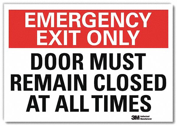 EMERGENCY SIGN, REFLECTIVE SHEETING, ADHESIVE MOUNT, 7 X 10 IN NOMINAL SIGN SIZE, DOOR MUST REMAIN CLOSED AT ALL TIMES