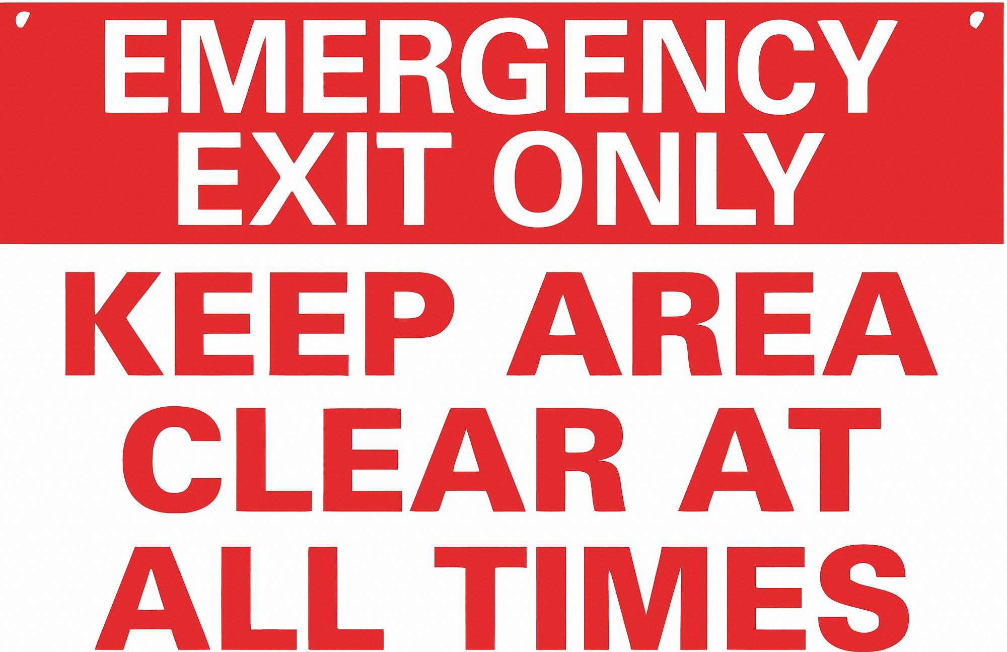 EMERGENCY SIGN, ALUMINUM, MOUNTING HOLES, 10 IN X 14 IN NOMINAL SIGN SIZE, KEEP AREA CLEAR AT ALL TIMES