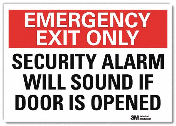 EMERGENCY SIGN, REFLECTIVE SHEETING, ADHESIVE MOUNT, 5 X 7IN, SECURITY ALARM WILL SOUND IF DOOR IS OPENED