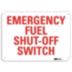 Emergency Fuel Shut-Off Switch Signs