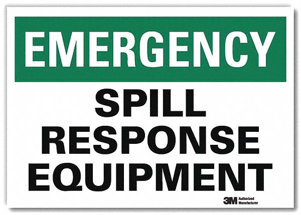 SAFETY DECAL, REFLECTIVE SHEETING, ADHESIVE MOUNT, 7 IN X 10 IN NOMINAL SIGN SIZE, SPILL RESPONSE EQUIPMENT