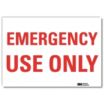Emergency Use Only Signs