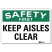 Safety First: Keep Aisles Clear Signs