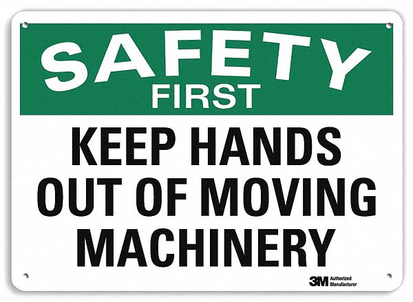 SAFETY SIGN, ALUMINUM, MOUNTING HOLES, 7 X 10 IN NOMINAL SIGN SIZE, ENGINEER GRADE, KEEP HANDS OUT OF MOVING MACHINERY