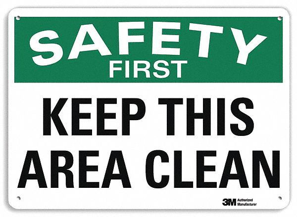 LYLE Safety Sign, Keep This Area Clean, Sign Header Safety First ...
