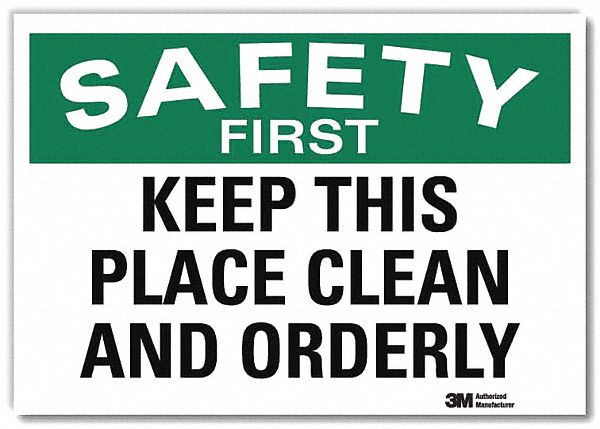 LYLE Safety Decal, Sign Format Traditional OSHA, Keep This Place Clean ...