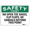 Safety First: No Open Toe Shoes, Flip Flops, Or Sandals Beyond This Point Signs