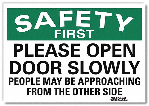SAFETY DECAL, REFLECTIVE SHEETING, ADHESIVE, 5X7 IN, ENGLISH, PLEASE OPEN DOOR SLOWLY PEOPLE MAY BE APPROACHING FROM...