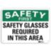 Safety First: Safety Glasses Required In This Area Signs
