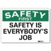 Safety First: Safety Is Everybody's Job Signs