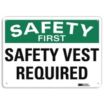 Safety First: Safety Vest Required Signs