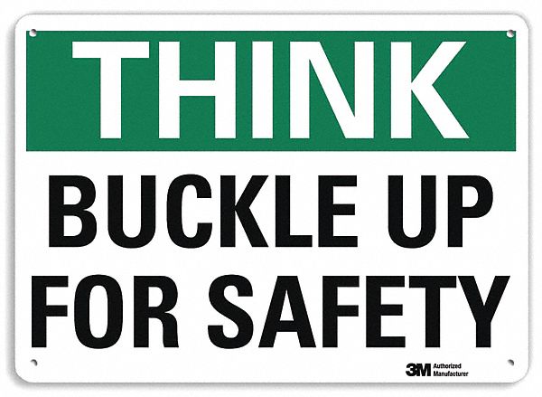 REFLECTIVE SEAT BELTS SIGN, ALUMINUM, 10 IN X 14 IN NOMINAL SIGN SIZE, ENGINEER GRADE, BUCKLE UP FOR SAFETY