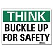Think: Buckle Up For Safety Signs image