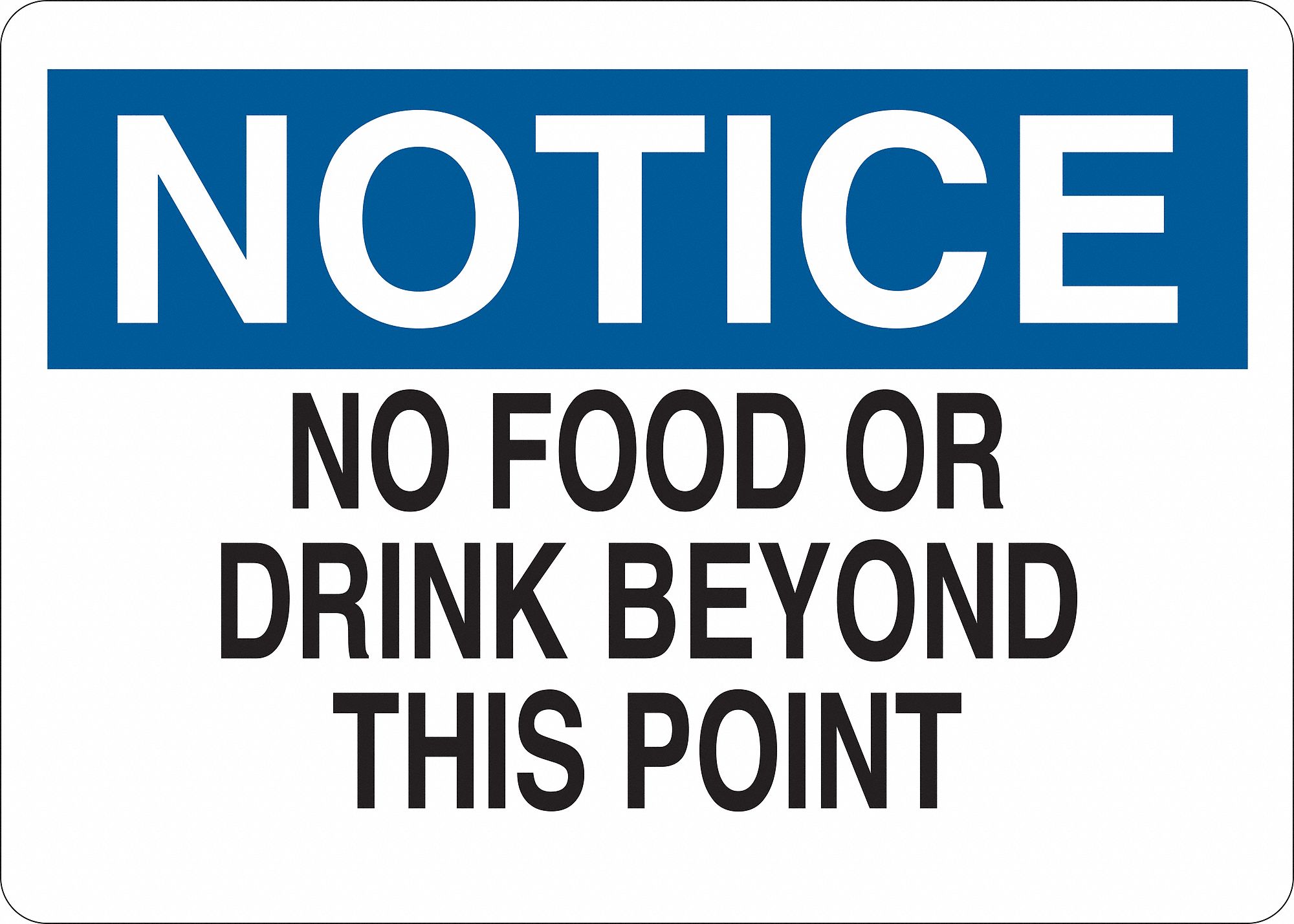 Notice Sign, Aluminum, Blck and Blue/White