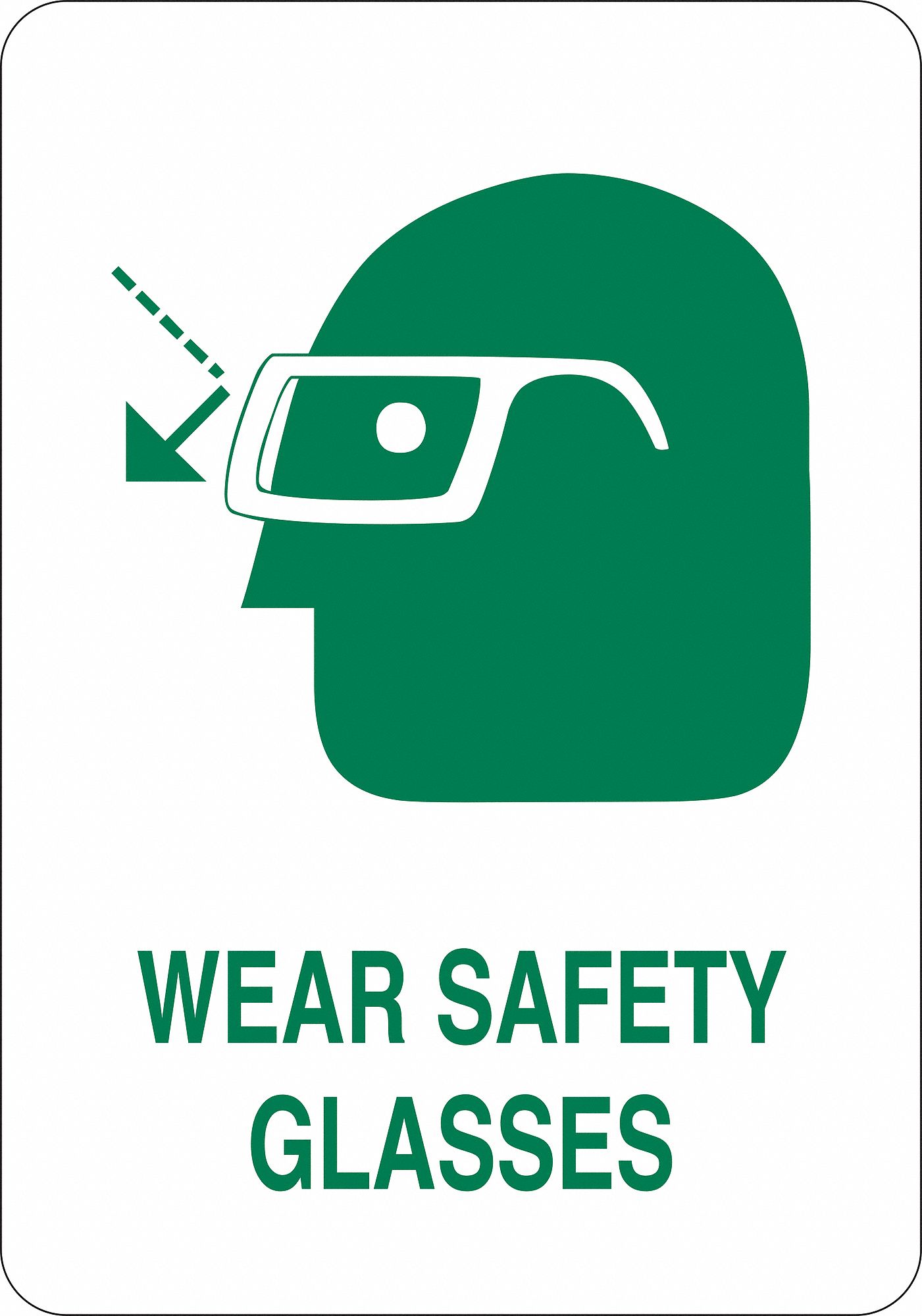 Safety Sign, Wear Safety Glasses, 10 in. H