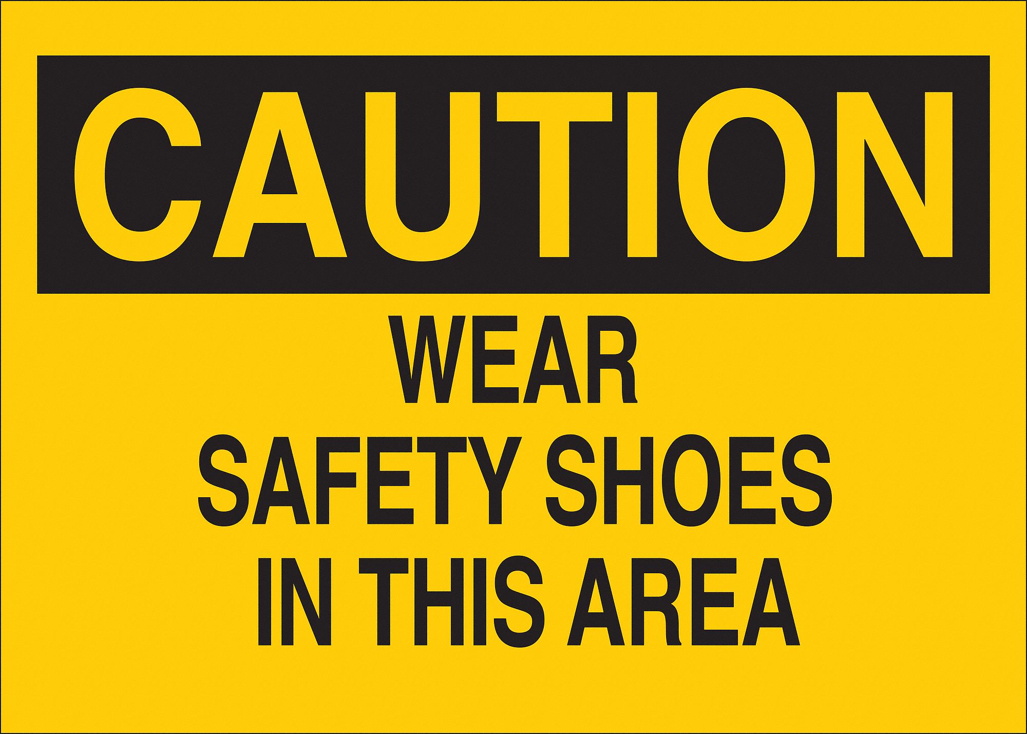 Caution Sign, Wear Safety Shoes, 7 in. H