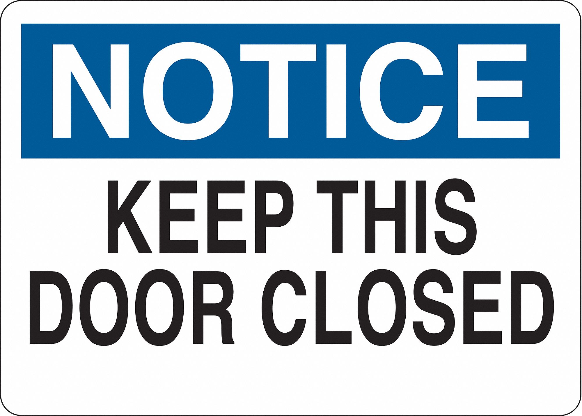 Notice Sign, Plastic, English - Grainger