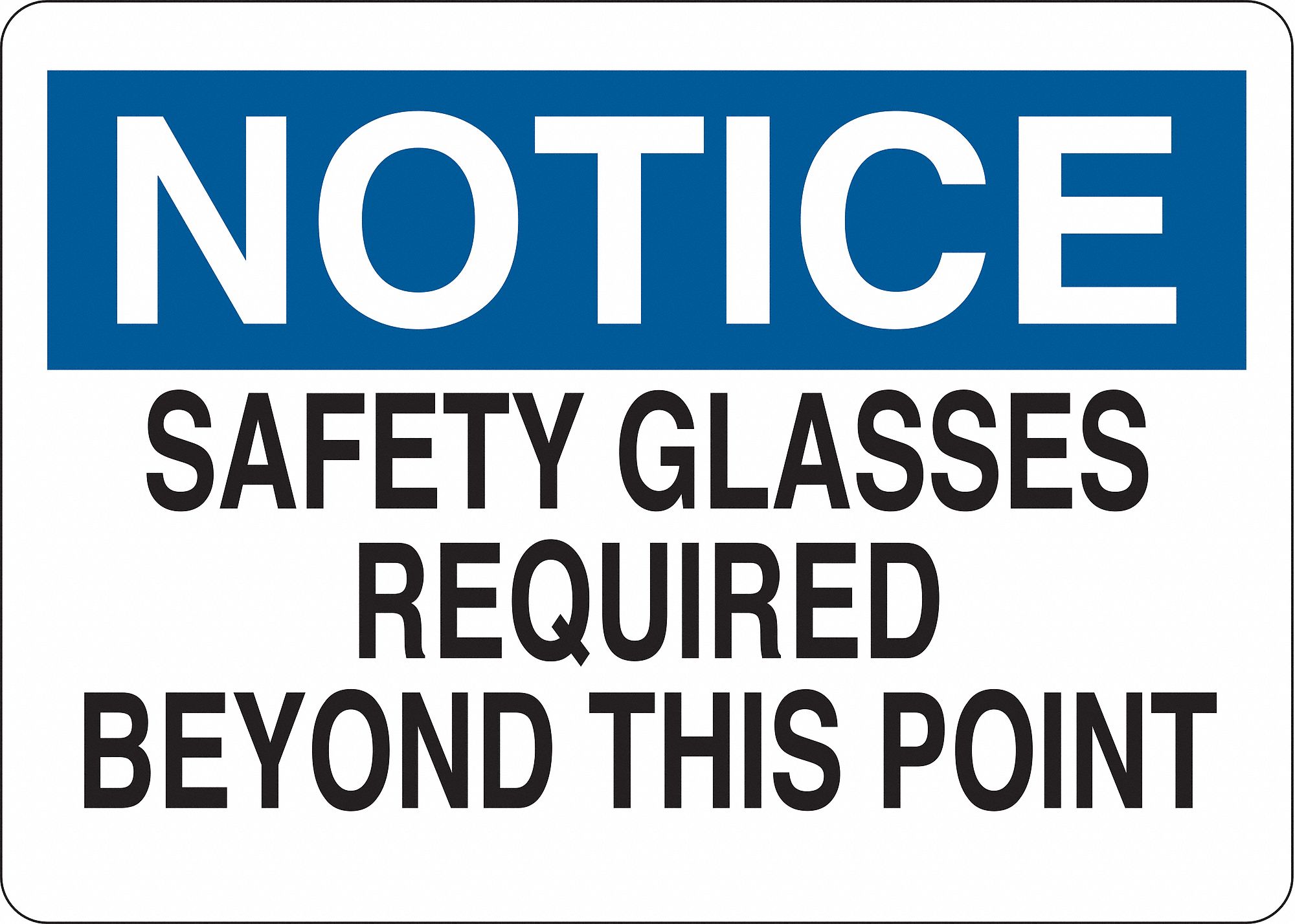 Notice Sign, Corner Holes, 10 in. W, Text