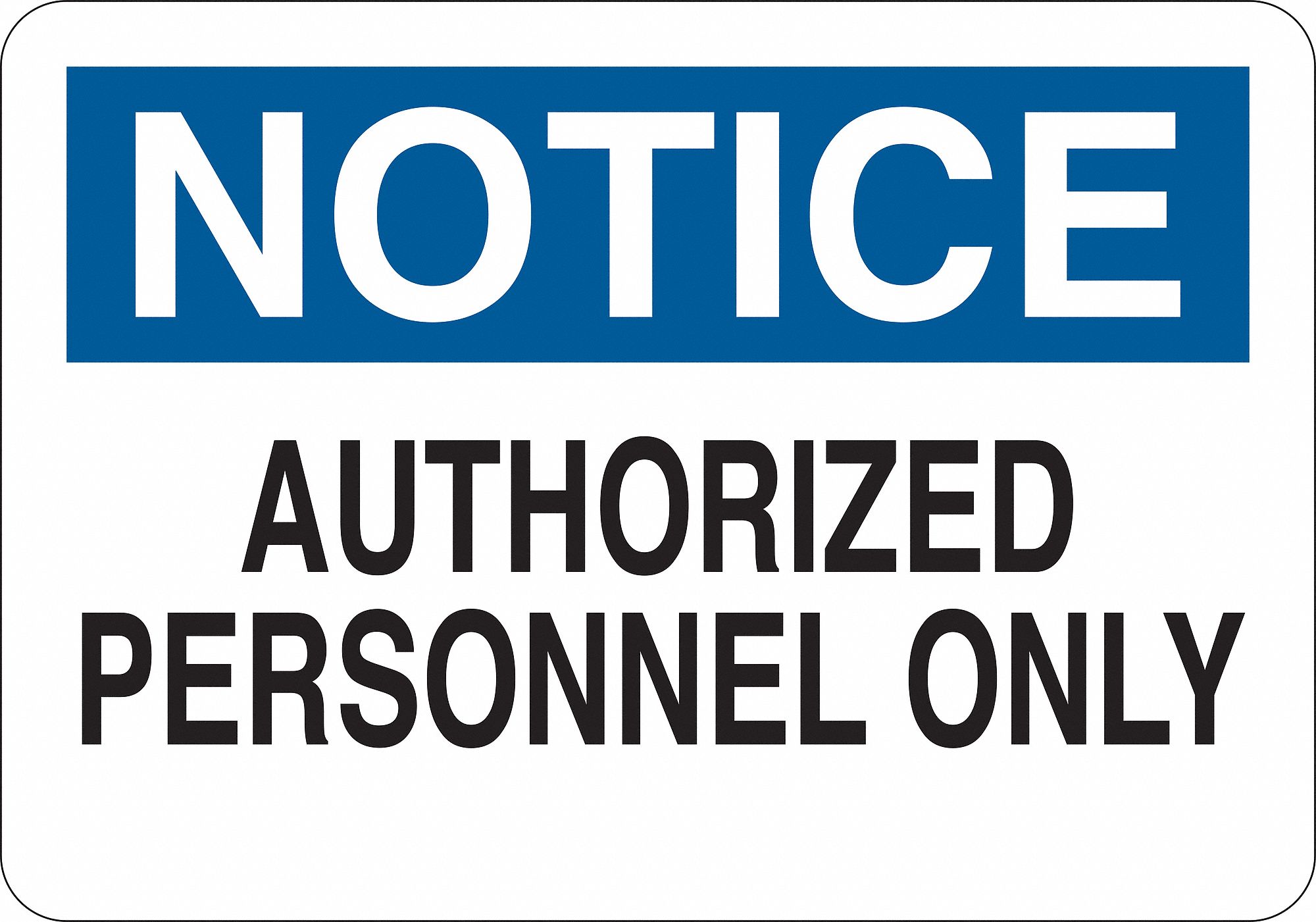 Notice Sign, English, Plastic, Information