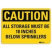 Caution: All Storage Must Be 18 Inches Below Sprinklers Signs