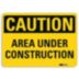 Caution: Area Under Construction Signs
