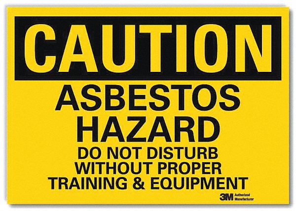 CAUTION SIGN, REFLECTIVE SHEETING, ADHESIVE, 10X14IN, ASBESTOS HAZARD DO NOT DISTURB WITHOUT PROPER TRAINING & EQUIPMENT