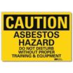 Caution: Asbestos Hazard Do Not Disturb Without Proper Training & Equipment Signs