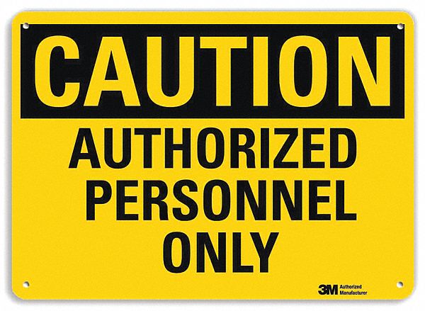 DANGER SIGN, ALUMINUM, MOUNTING HOLES, 7 IN X 10 IN NOMINAL SIGN SIZE, ENGINEER GRADE, AUTHORIZED PERSONNEL ONLY