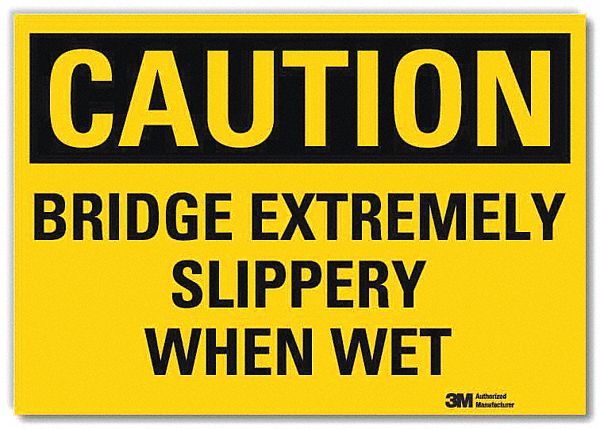 Safety Sign: Reflective Sheeting, Adhesive Sign Mounting, 7 in x 10 in Nominal Sign Size