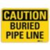 Caution: Buried Pipe Line Signs