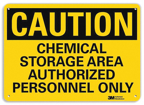 CAUTION SIGN, ALUMINUM, HOLE MOUNT, 7 X 10 IN, ENGINEER GRADE, CHEMICAL STORAGE AREA AUTHORIZED PERSONNEL ONLY