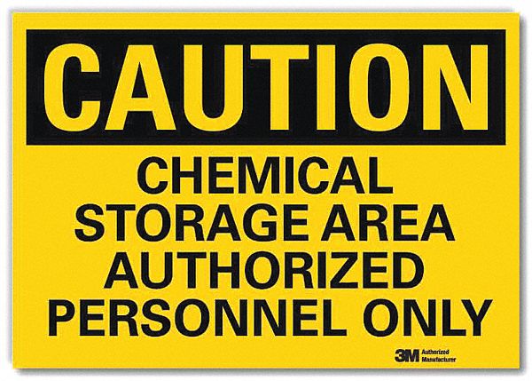 CAUTION SIGN, REFLECTIVE SHEETING, ADHESIVE MOUNT, 7 X 10 IN, CAUTION, CHEMICAL STORAGE AREA AUTHORIZED PERSONNEL ONLY