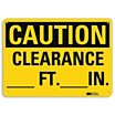 Caution: Clearance ___Ft.___In. Signs image