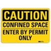 Caution: Confined Space Enter By Permit Only Signs