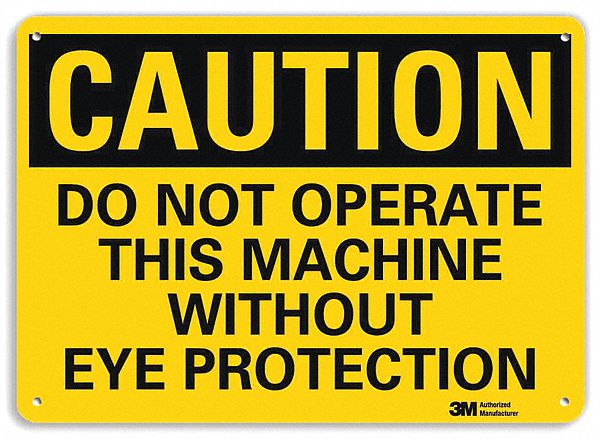 Caution Sign: Aluminum, Mounting Holes Sign Mounting, 10 in x 14 in Nominal Sign Size, 0.04 in Thick