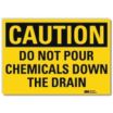 Caution: Do Not Pour Chemicals Down The Drain Signs