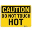 Caution: Do Not Touch Hot Signs