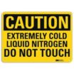 Caution: Extremely Cold Liquid Nitrogen Do Not Touch Signs