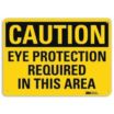 Caution: Eye Protection Required In This Area Signs