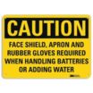 Caution: Face Shield, Apron And Rubber Gloves Required When Handling Batteries Or Adding Water Signs