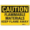 Caution: Flammable Materials Keep Flame Away Signs