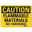 Caution: Flammable Materials No Smoking Signs