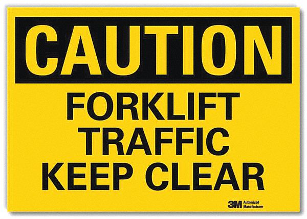 SAFETY SIGN, REFLECTIVE SHEETING, ADHESIVE MOUNT, 10 IN X 14 IN NOMINAL SIGN SIZE, FORKLIFT TRAFFIC KEEP CLEAR