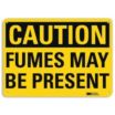 Caution: Fumes May Be Present Signs