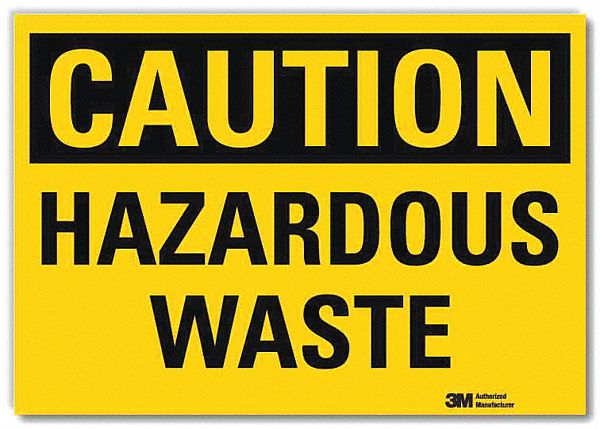 CAUTION SIGN, REFLECTIVE SHEETING, ADHESIVE MOUNT, 7 IN X 10 IN NOMINAL SIGN SIZE, HAZARDOUS WASTE