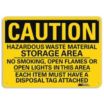 Caution: Hazardous Waste Material Storage Area No Smoking, Open Flames Or Open Lights In This Area Each Item Must Have A Disposal Tag Attached Signs