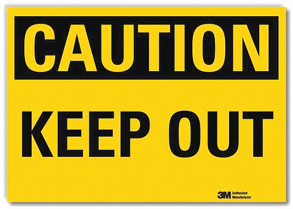 Safety Sign: Reflective Sheeting, Adhesive Sign Mounting, 7 in x 10 in Nominal Sign Size, Keep Out