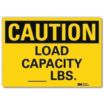 Caution: Load Capacity ___ Lbs. Signs